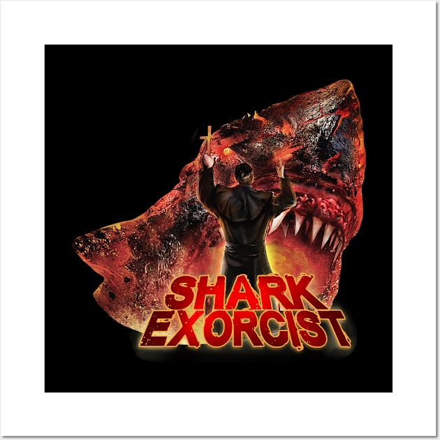 Shark Exorcist Wall Art by Wild Eye Movies